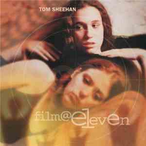 Tom Sheehan  - Film@Eleven download flac