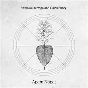 Tomoko Sauvage And Gilles Aubry - Apam Napat download flac