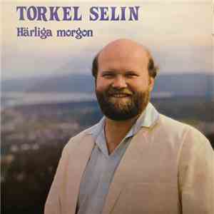 Torkel Selin - Härliga Morgon download flac