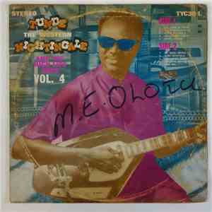 Tunde The Western Nightingale And His High Life Boys - Vol. 4 download flac