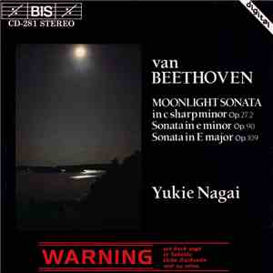 van Beethoven - Yukie Nagai - Moonlight Sonata In C Sharp Minor, Op. 27:2 / Sonata In E Minor Op.90 / Sonata In E Major Op.109 download flac