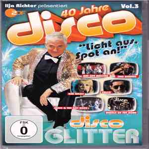 Various - 40 Jahre Disco - Vol. 3 - Disco Glitter download flac