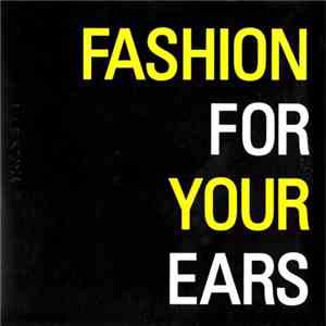 Various - Fashion For Your Ears download flac
