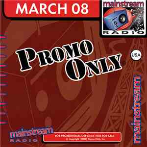 Various - Promo Only Mainstream Radio: March 2008 download flac