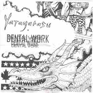 Yatagarasu / Dental Work - Yatagarasu + Dental Work download flac