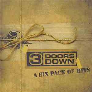 3 Doors Down - A Six Pack Of Hits download flac