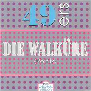 49ers - Die Walküre (Remix) download flac