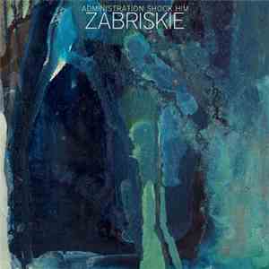 Administration Shock Him - Zabriskie download flac