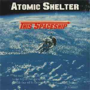 Atomic Shelter - This Spaceship download flac