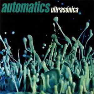 Automatics - Ultrasónica download flac