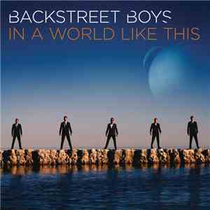 Backstreet Boys - In A World Like This download flac