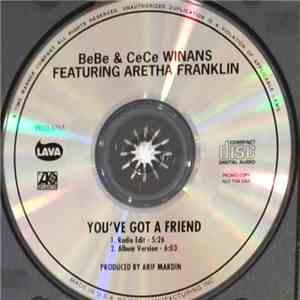 Bebe & Cece Winans Featuring Aretha Franklin - You've Got A Friend download flac