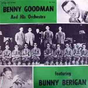 Benny Goodman And His Orchestra - Featuring Bunny Berigan download flac