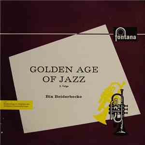 Bix Beiderbecke - Golden Age Of Jazz - 2. Folge download flac