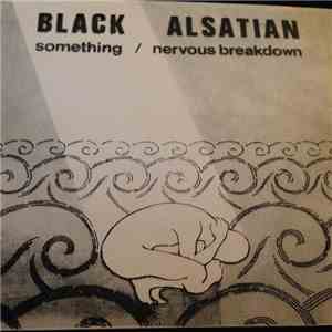 Black Alsatian - Something FLAC album