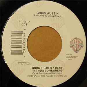 Chris Austin  - I Know There's A Heart In There Somewhere FLAC album