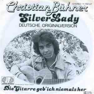 Christian Bühner - Silver Lady / Die Gitarre Geb' Ich Niemals Her FLAC album