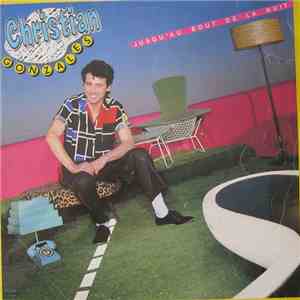 Christian Gonzales  - Jusqu'Au Bout De La Nuit download flac