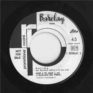 Dalida Con Raymond Lefèvre E La Sua Orchestra - Uno A Te, Uno A Me (Il Ragazzi Del Pireo) / L'Arlecchino Gitano download flac