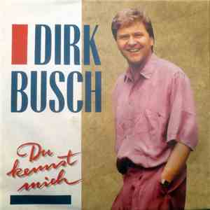 Dirk Busch - Du Kennst Mich download flac