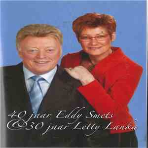 Eddy Smets & Letty Lanka - 40 Jaar Eddy Smets & 30 Jaar Letty Lanka download flac