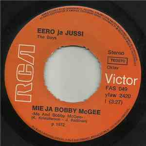 Eero Ja Jussi, The Boys  - Mie Ja Bobby McGee / Vanha Tie download flac