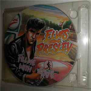 Elvis Presley - Fill Me With Love download flac
