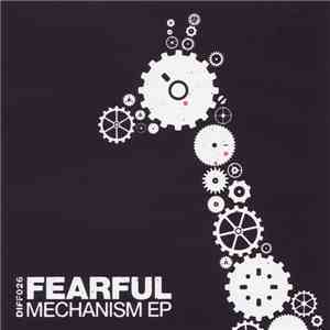 Fearful - Mechanism EP download flac