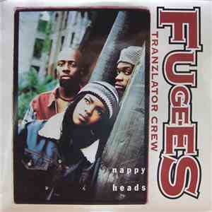 Fugees (Tranzlator Crew) - Nappy Heads download flac