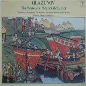 Glazunov - Nuremberg Symphony Orchestra • Bochum Symphony Orchestra, Othmar Maga - The Seasons • Scenes De Ballet download flac