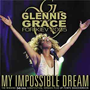 Glennis Grace - My Impossible Dream download flac