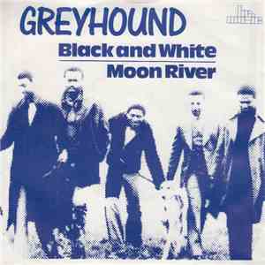 Greyhound - Black And White / Moon River download flac