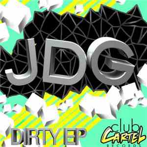 JDG  - Dirty EP download flac