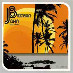 John Beltran - Sun Gypsy FLAC album