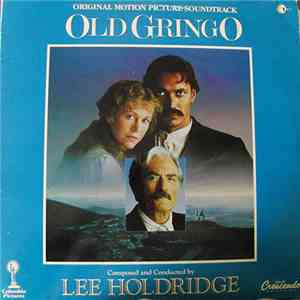 Lee Holdridge - Old Gringo (Original Motion Picture Soundtrack) download flac