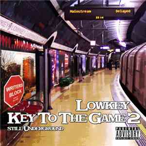 Lowkey - Key To The Game 2 Still Underground download flac