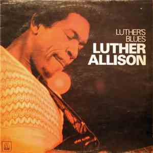 Luther Allison - Luther's Blues FLAC album
