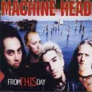 Machine Head  - From This Day download flac