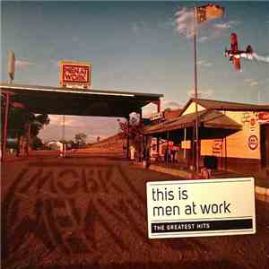 Men At Work - This Is Men At Work - The Greatest Hits download flac