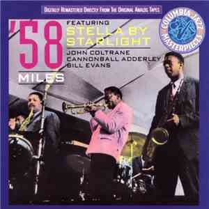 Miles Davis Featuring John Coltrane, Cannonball Adderley, Bill Evans - '58 Miles Featuring Stella By Starlight FLAC album