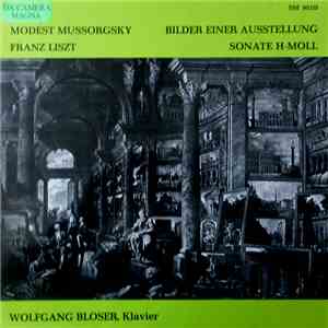 Modest Mussorgsky, Franz Liszt, Wolfgang Bloser - Bilder Einer Ausstellung / Sonate H-Mol download flac