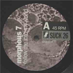 Morpheus 7 - Follow Me Into My World download flac