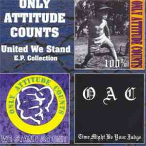 Only Attitude Counts - United We Stand (E.P. Collection) download flac