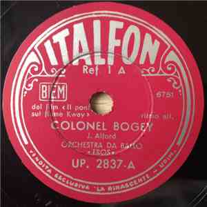 Orchestra Da Ballo “Eros" - Colonel Bogey / Il Sole Nel Cuore download flac