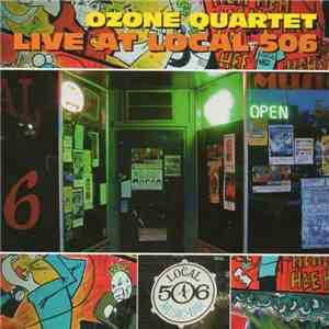 Ozone Quartet - Live At Local 506 download flac