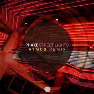 Phaxe - Street Lights (Atmos Remix) download flac