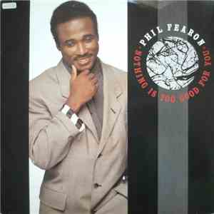 Phil Fearon - Nothing Is Too Good For You download flac