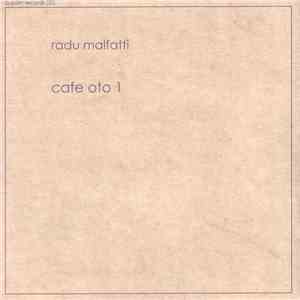 Radu Malfatti - Cafe Oto 1 download flac