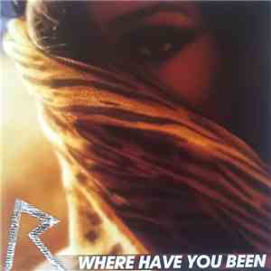 Rihanna - Where Have You Been download flac