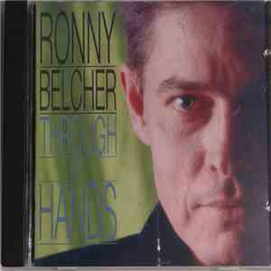 Ronny Belcher - Through My Hands download flac
